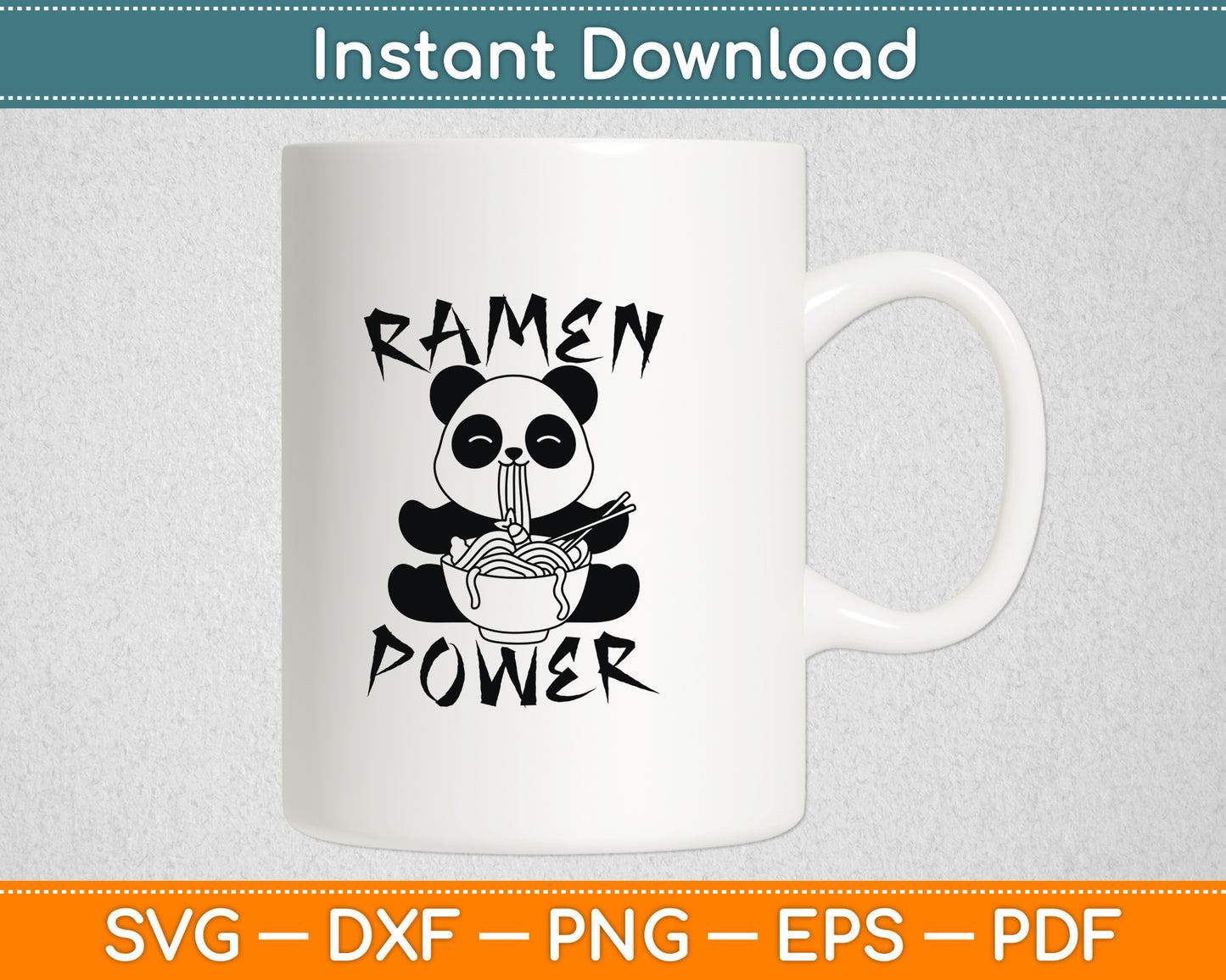 Ramen Power Panda Bear Ramen Svg Digital Cutting File