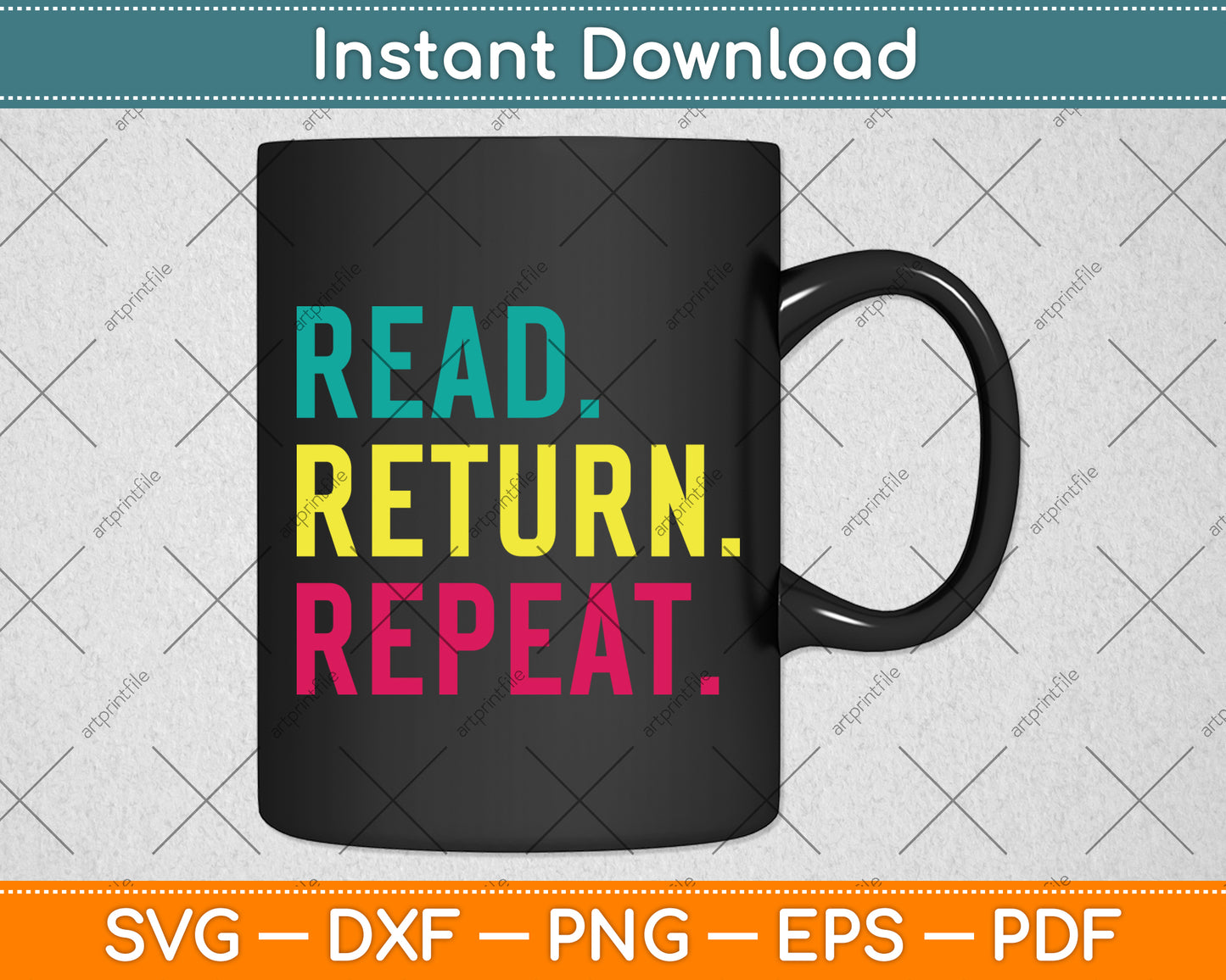 Read Return Repeat Funny Librarian Library Svg Digital Cutting File