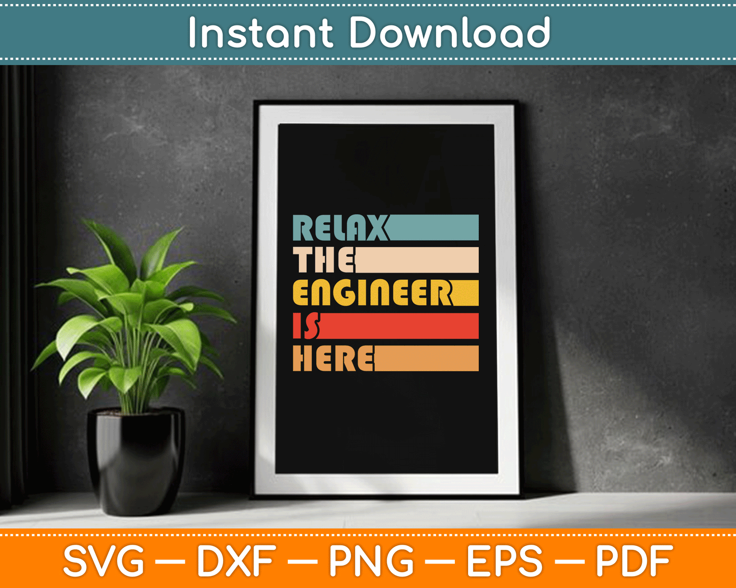 Relax The Engineer Is Here Profession Engineer SVG Digital Cutting File