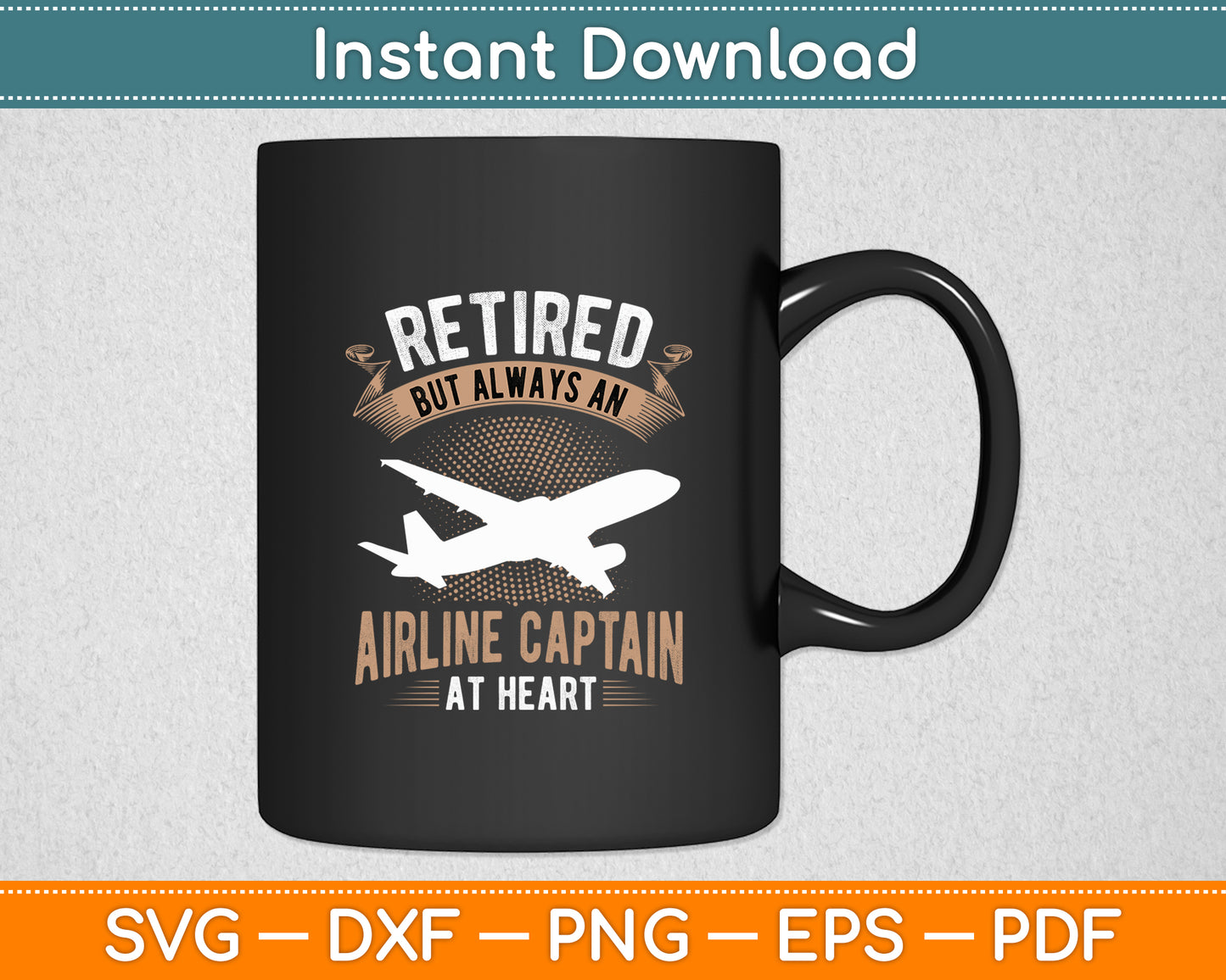 Retired But Always An Airline Captain Pilot Retirement Svg Png Dxf Digital Cutting File