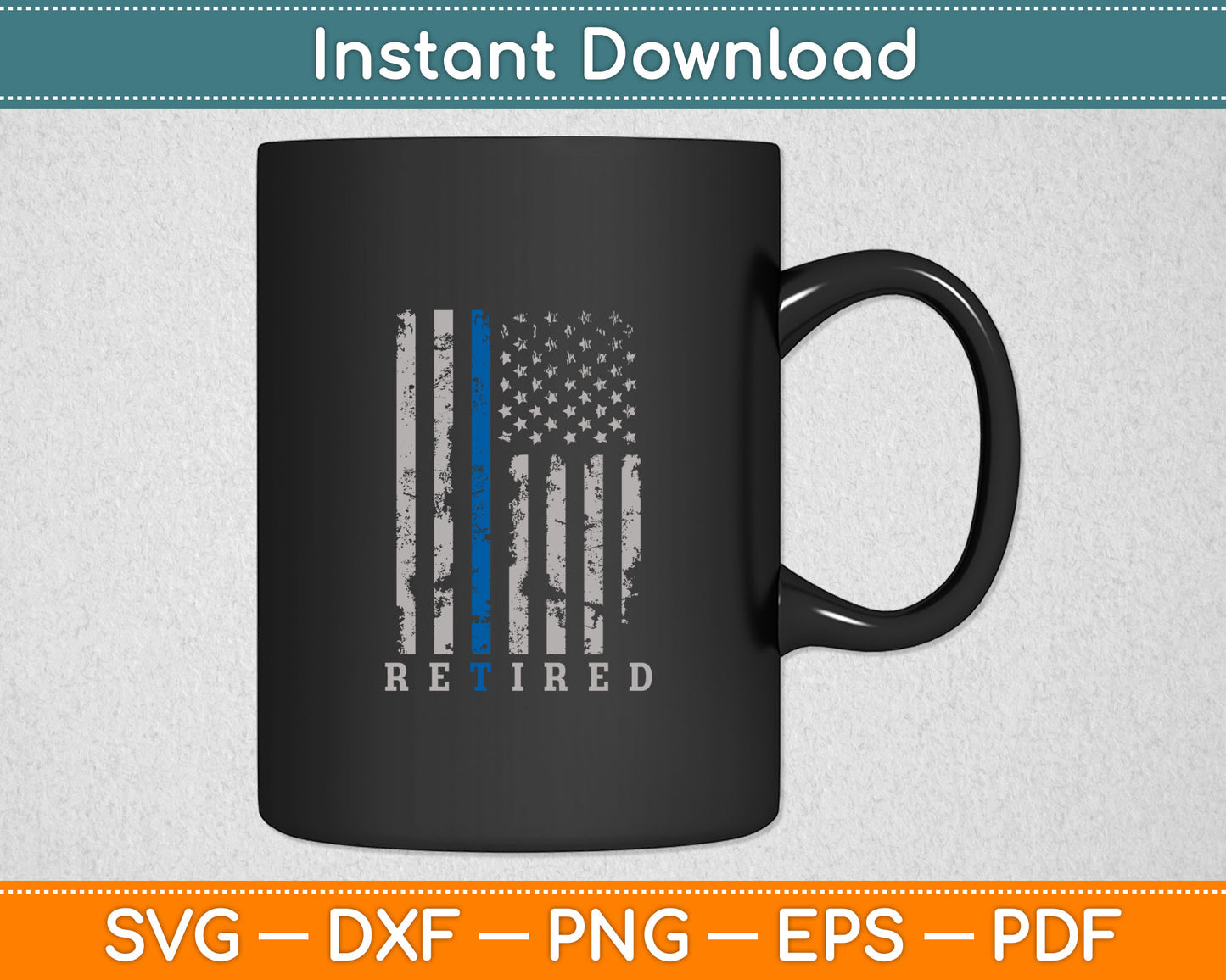 Retired Police Officer Thin Blue Line Flag Retirement Svg Digital Cutting File