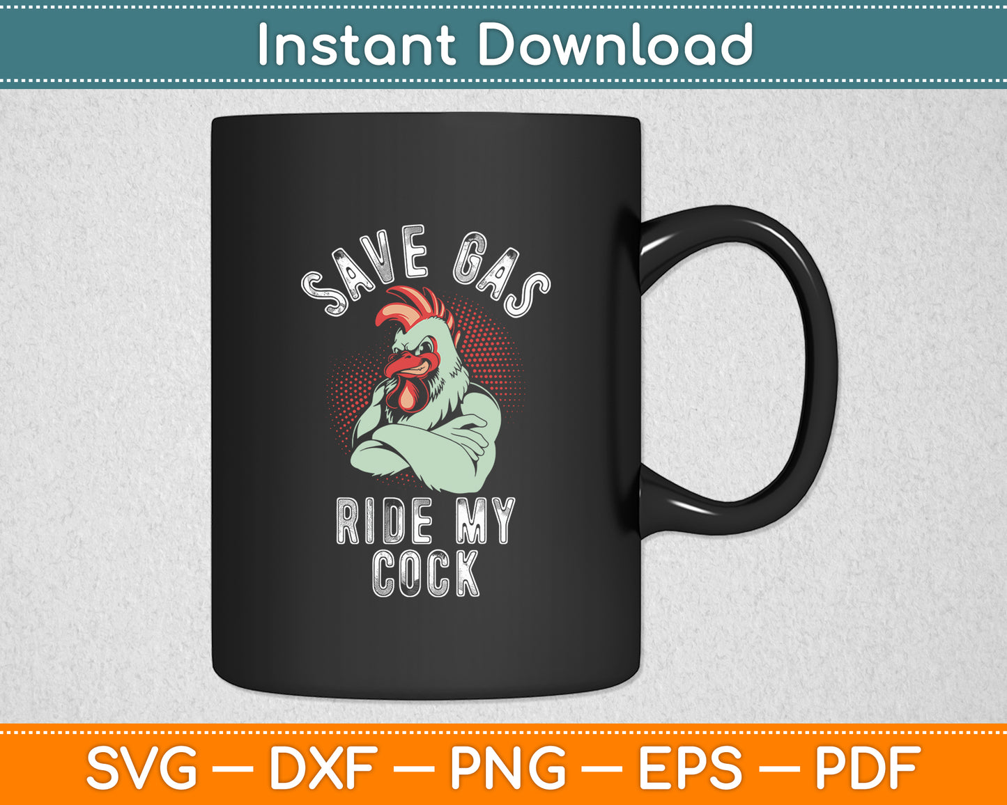Save Gas - Ride My Cock Svg Digital Cutting File
