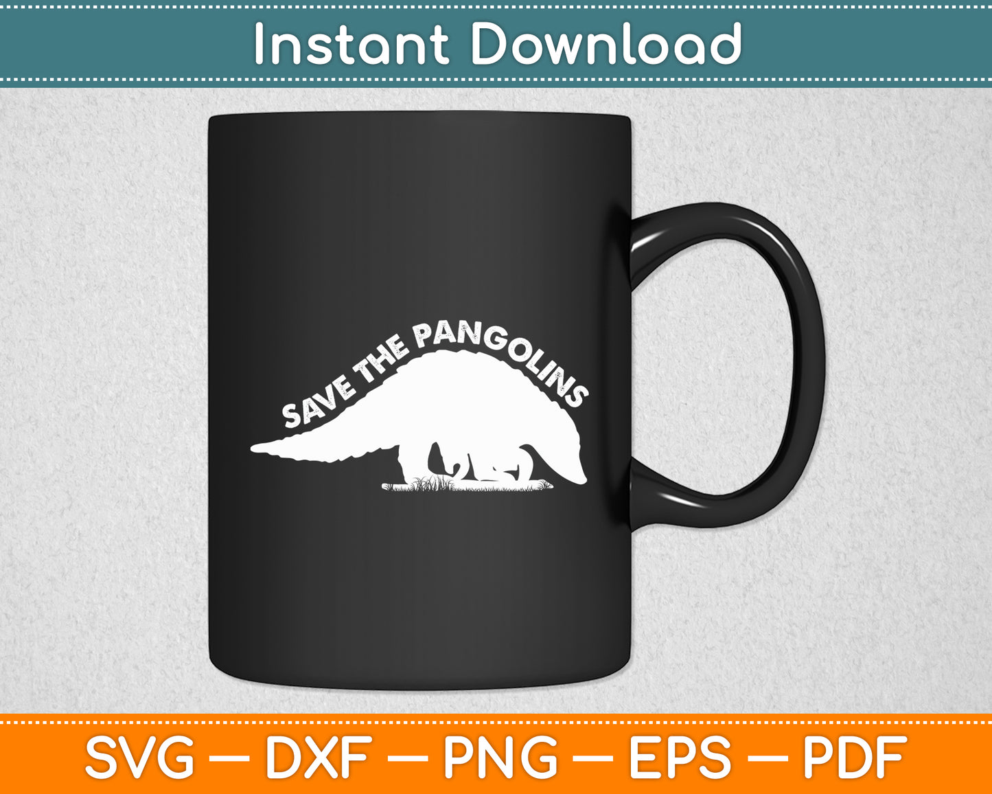 Save The Pangolins Protecting Endangered Animals Svg Png Dxf Digital Cutting File