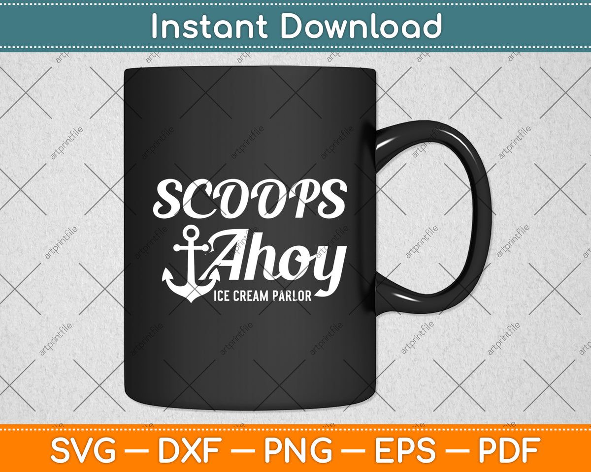 Scoops Ahoy Ice Cream Parlor Svg Digital Cutting File artprintfile
