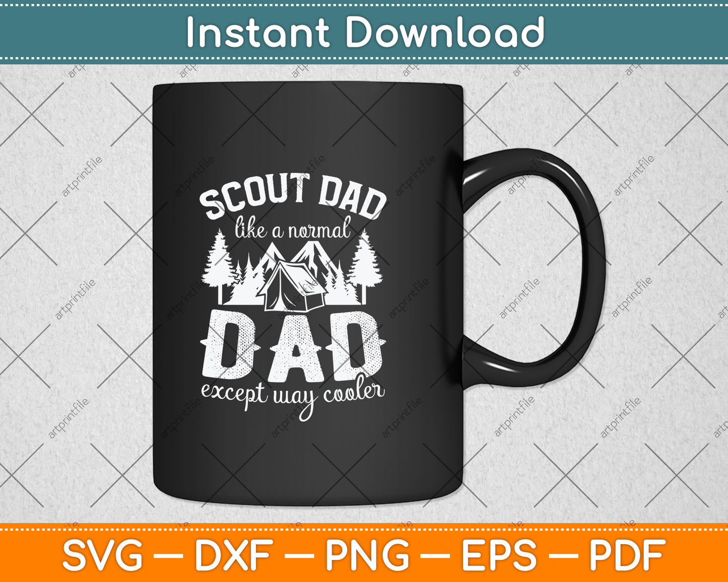 Scout Dad Like A Normal Dad Except Way Cooler Svg Design Cutting File