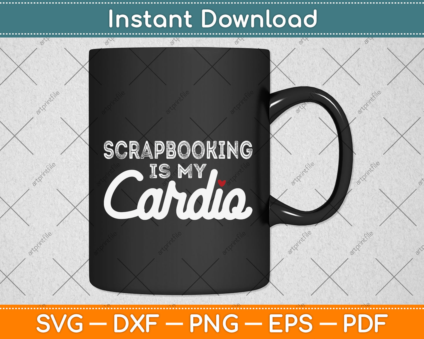 Scrapbooking Is My Cardio Svg Png Dxf Digital Cutting File