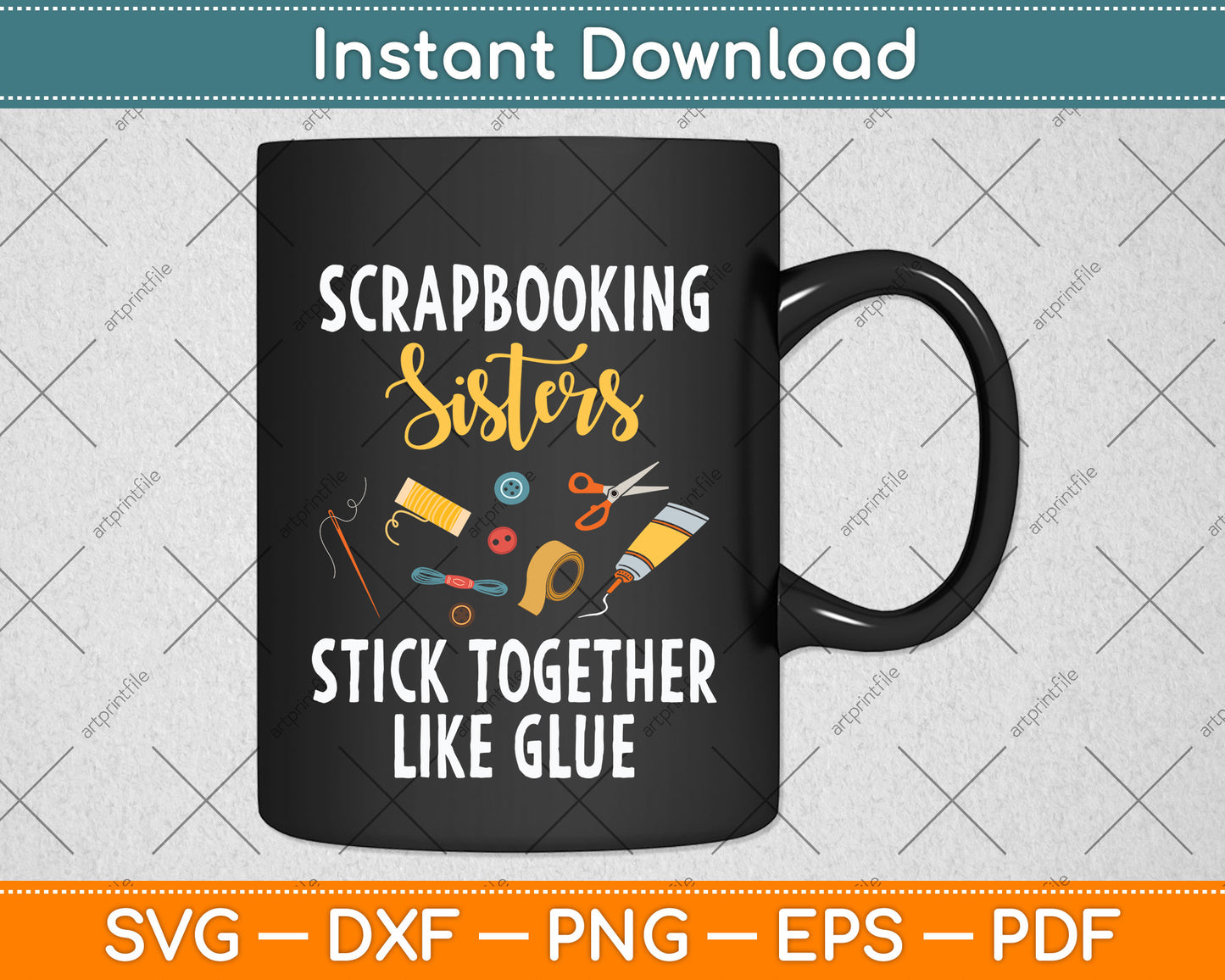 Scrapbooking Scrapbooker Sisters Craft Funny Svg Design Cutting File