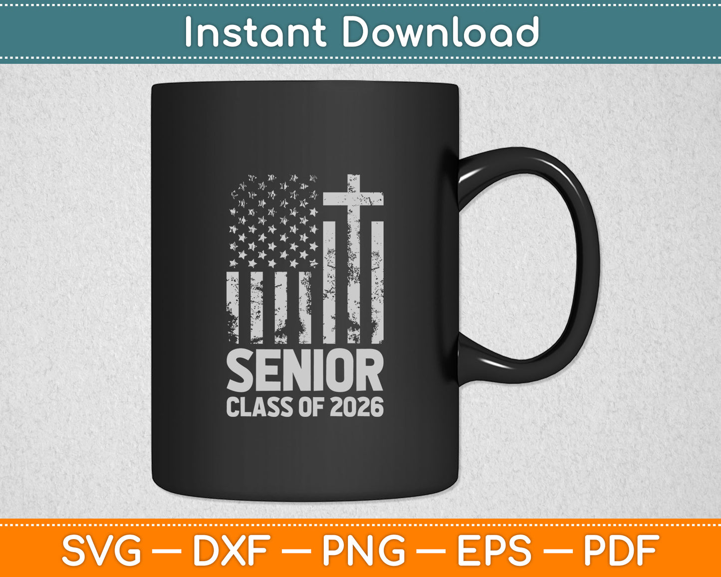 Senior Class of 2026 USA Flag Cross Christian Graduation Svg Digital Cutting File