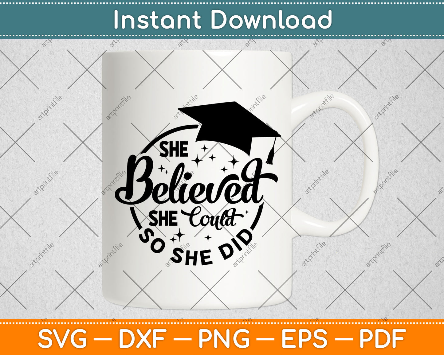 She Believed She Could So She Did Graduation Svg Digital Cutting File