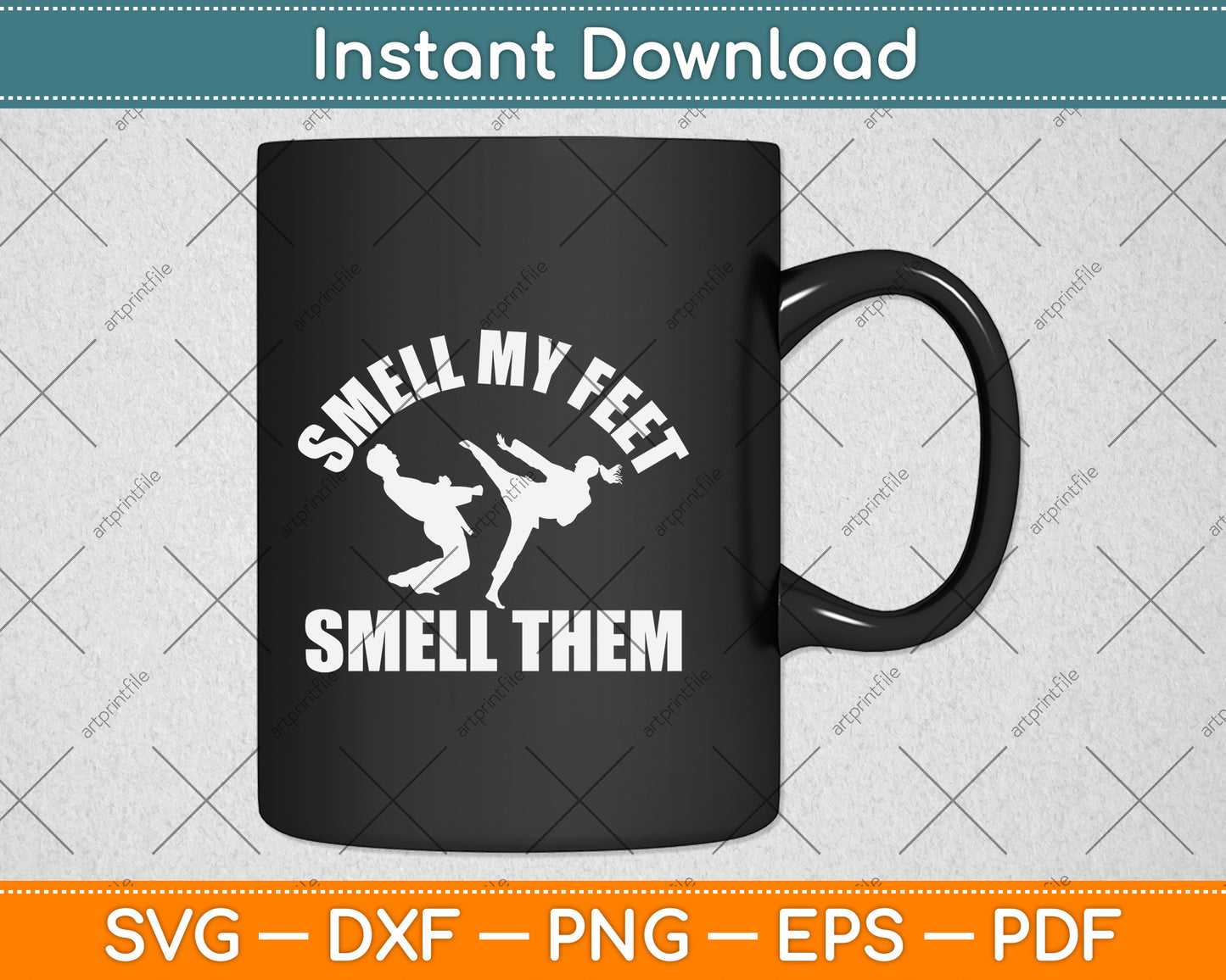 Smell My Feet Smell Them Svg Png Dxf Digital Cutting File