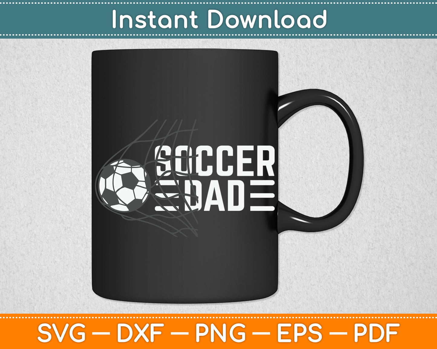 Custom Soccer Dad Father's Day Svg Digital Cutting File