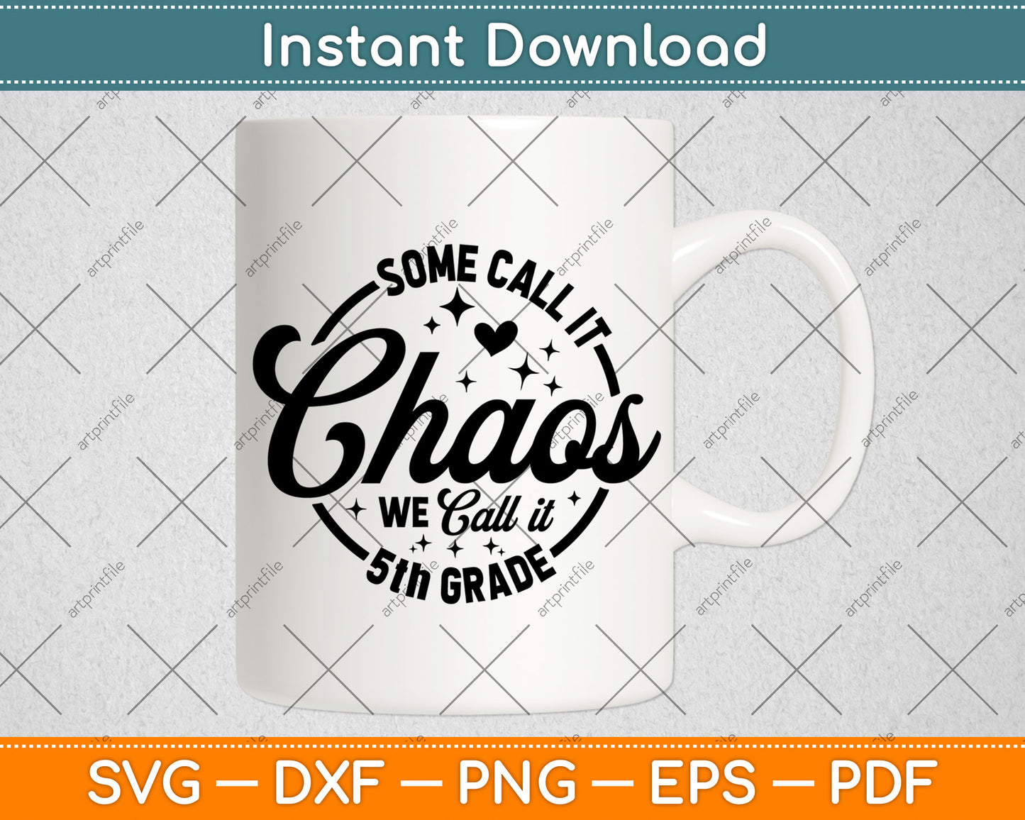 Some Call It Chaos We Call It 5th Grade Teacher Svg Digital Cutting File