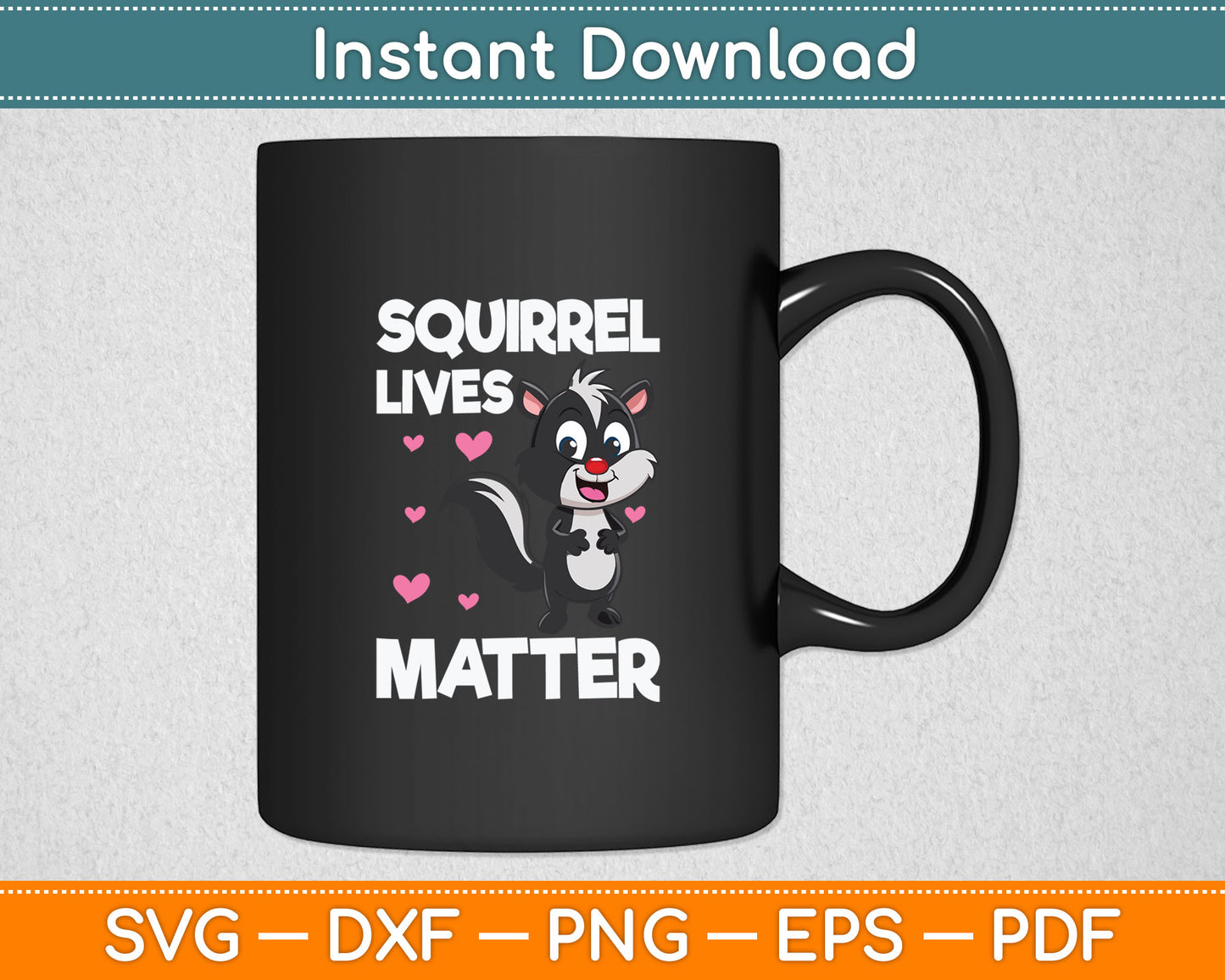 Squirrel Lives Matter - Squirrel Lover Funny Animal Lover Svg Digital Cutting File