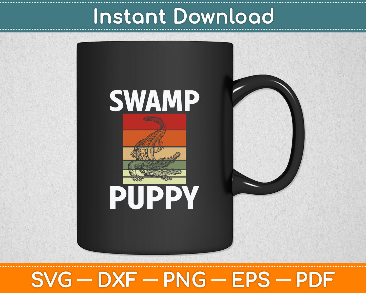 Swamp Puppy Cute Funny Sarcastic Alligator Crocodile Svg Digital Cutting File