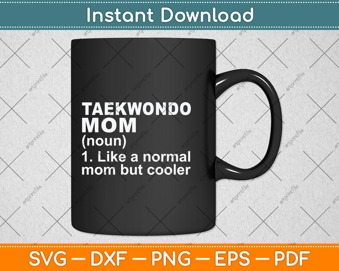 Taekwondo Mom Definition Funny Svg Png Dxf Digital Cutting File