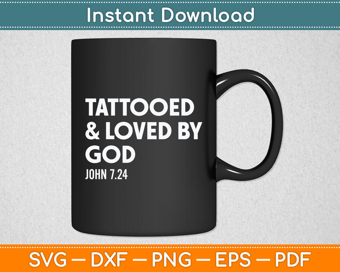 Tattooed And Loved By God Tattoo Christian Svg Digital Cutting File