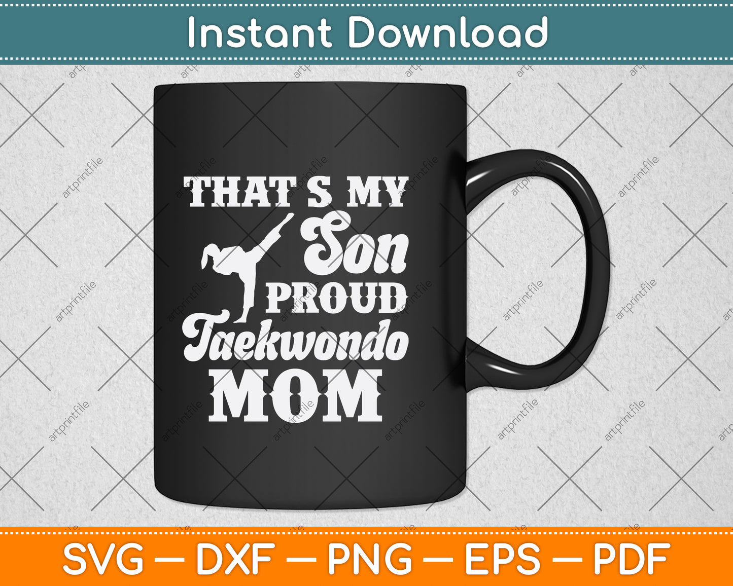 That's My Son Proud Taekwondo Mom Svg Png Dxf Digital Cutting File
