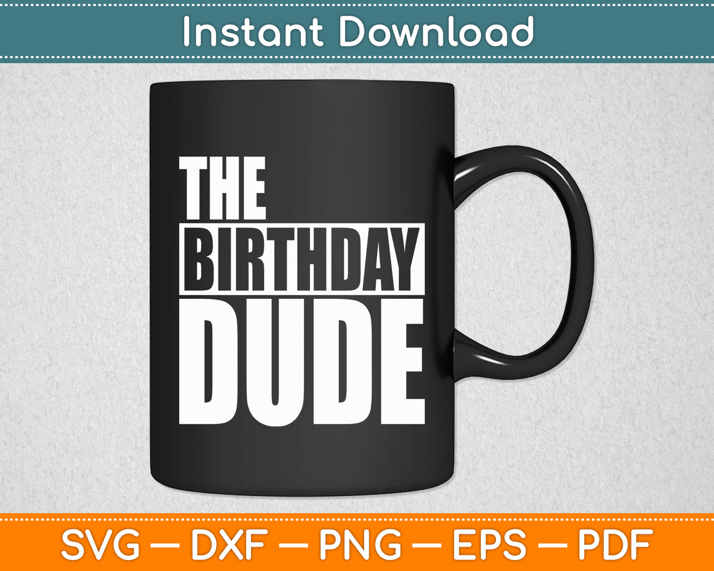 The Birthday Dude Birthday Party Svg Digital Cutting File