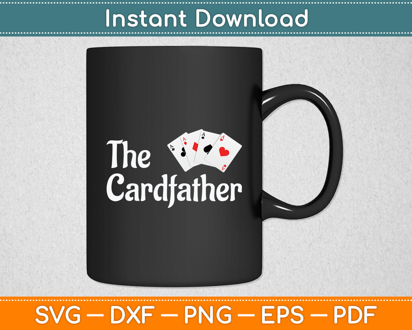 The Card Father Poker Game Cards Playing Dad Father's Dad Svg Digital Cutting File