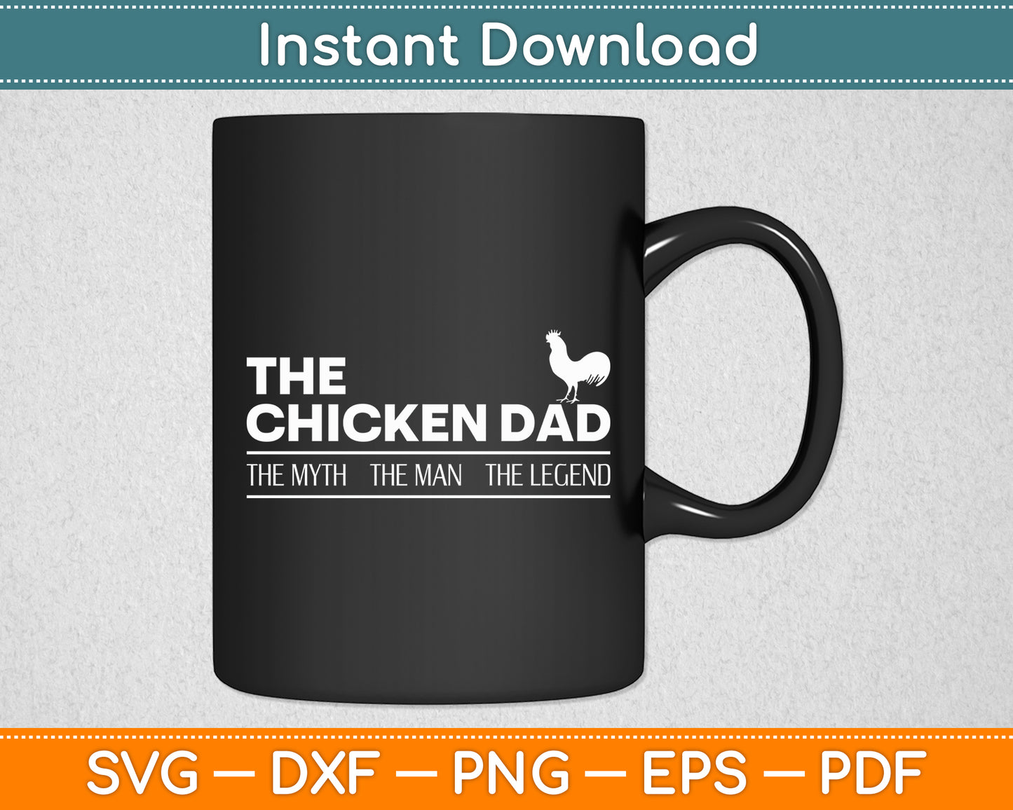 The Chicken Dad Pet Lover Father's Day Svg Digital Cutting File