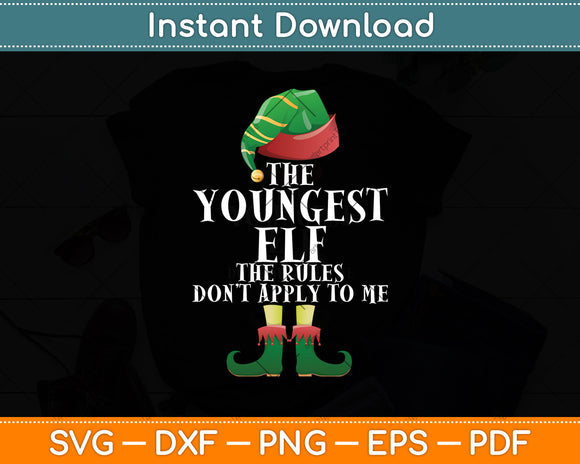 The Youngest ELF The Rules Don't Apply To Me Xmas Svg Digital Cutting File