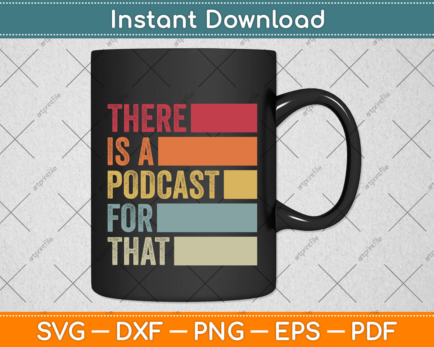 There's A Podcast For That Funny Podcaster Svg Png Dxf Digital Cutting File