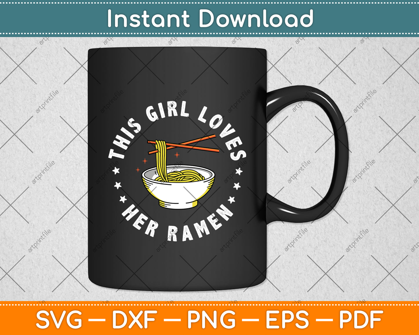 This Girl Loves Her Ramen Asian Noodle Funny Svg Digital Cutting File