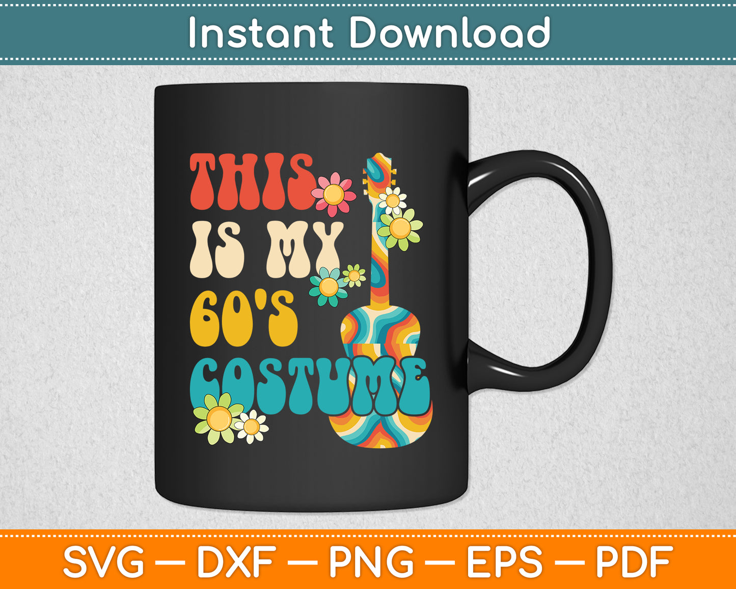 This Is My 60's Costume 60s Party Svg Digital Cutting File