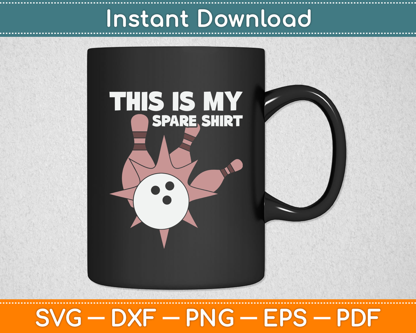 This Is My Spare Shirt Bowling Funny Svg Digital Cutting File