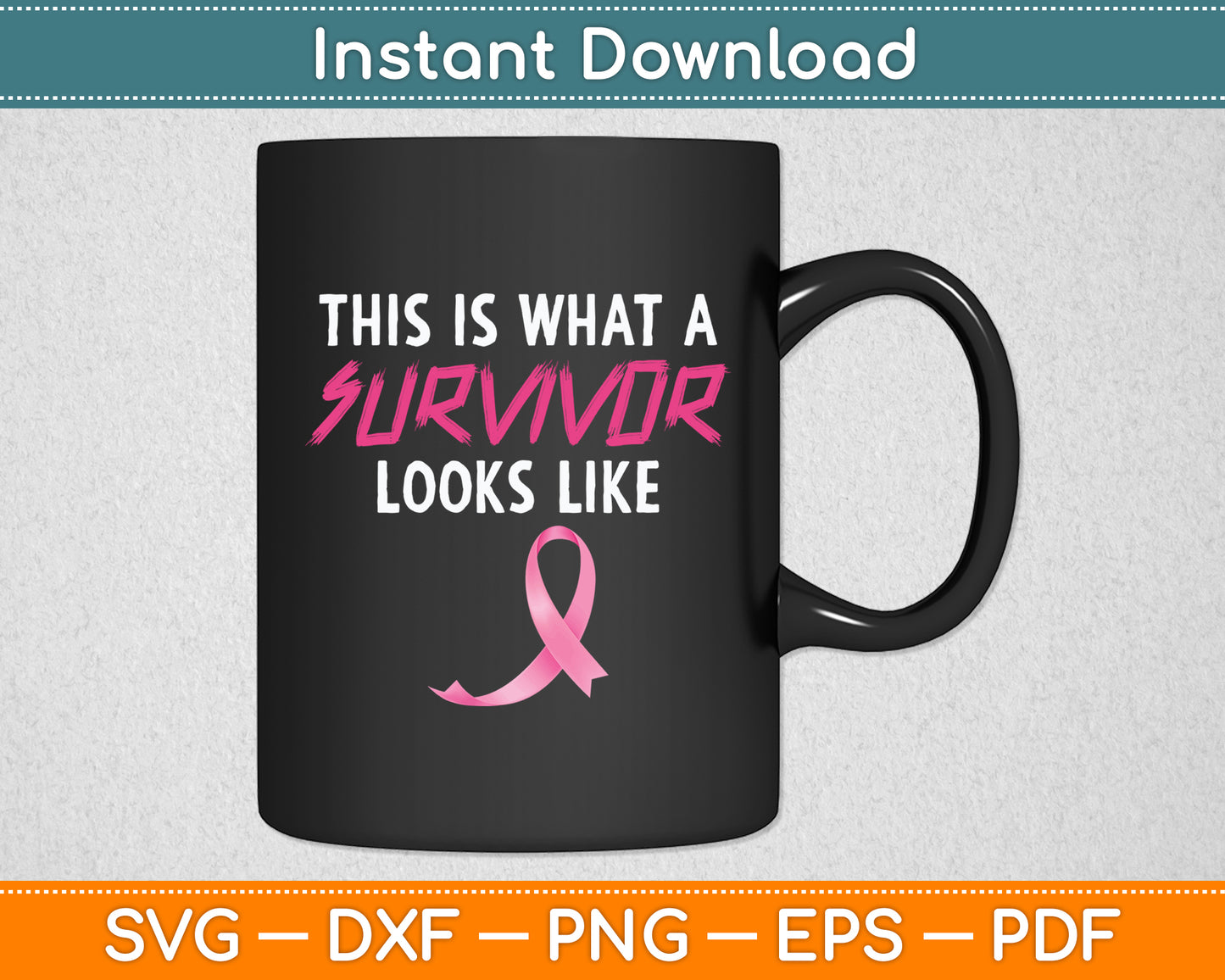 This Is What A Survivor Breast Cancer Awareness Svg Digital Cutting File