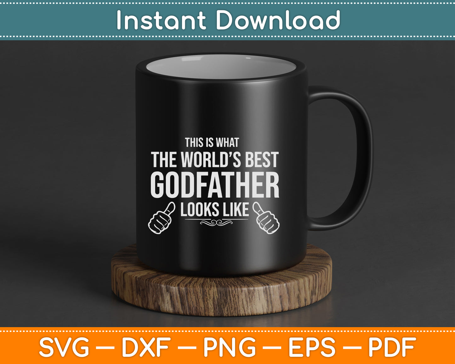 This Is What The World's Best Godfather Looks Like SVG PNG Digital Download