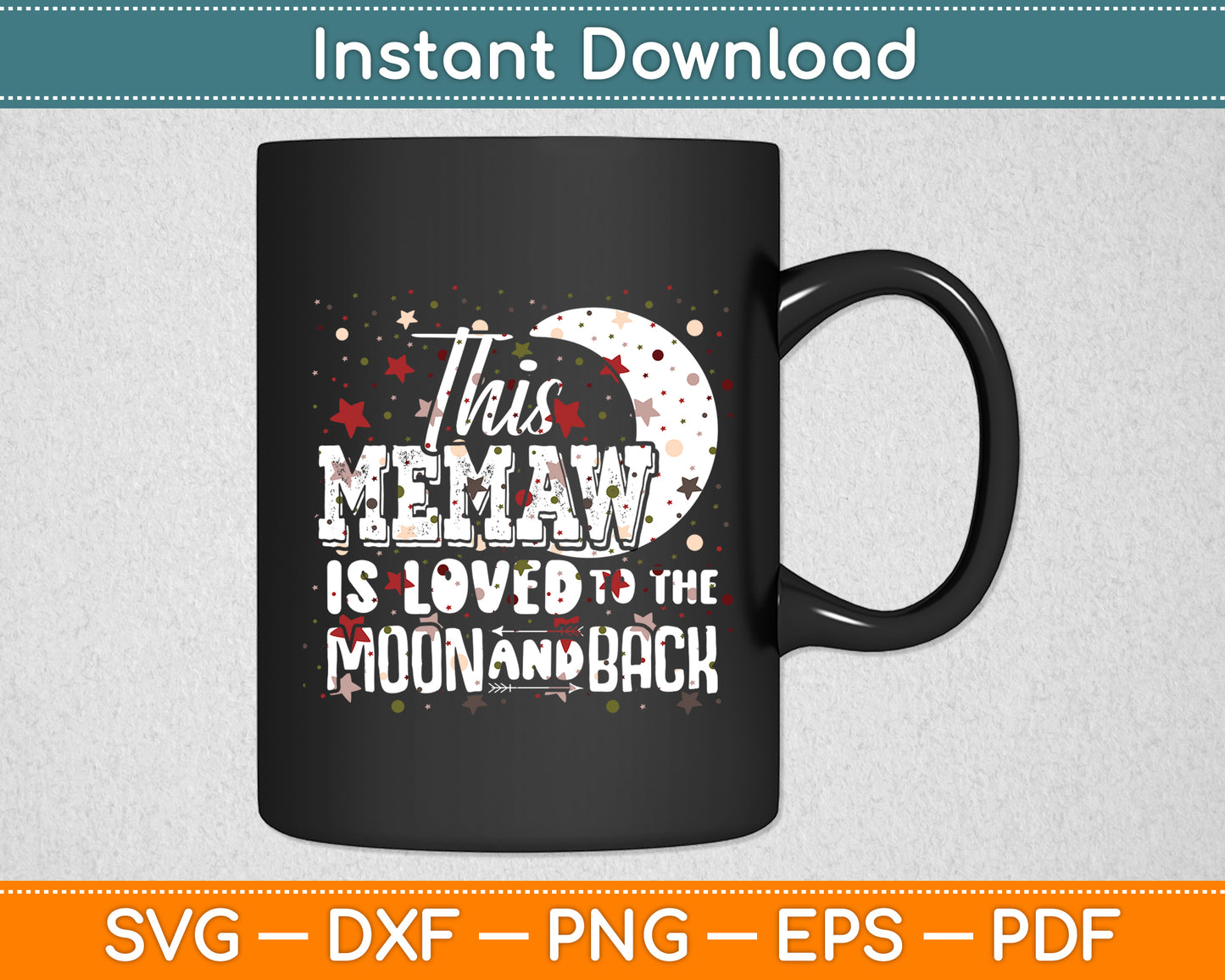 This Memaw Is Loved To The Moon And Back Memaw Svg Digital Cutting File