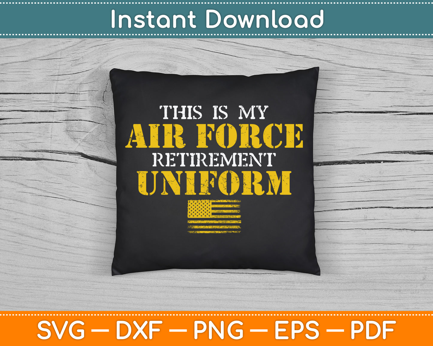 This is My Air Force Retirement Uniform Air Force Retired SVG Digital Cutting File