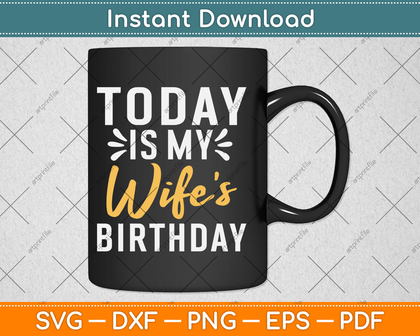 Today is My Wife's Birthday Happy Birthday Svg Png Cutting File