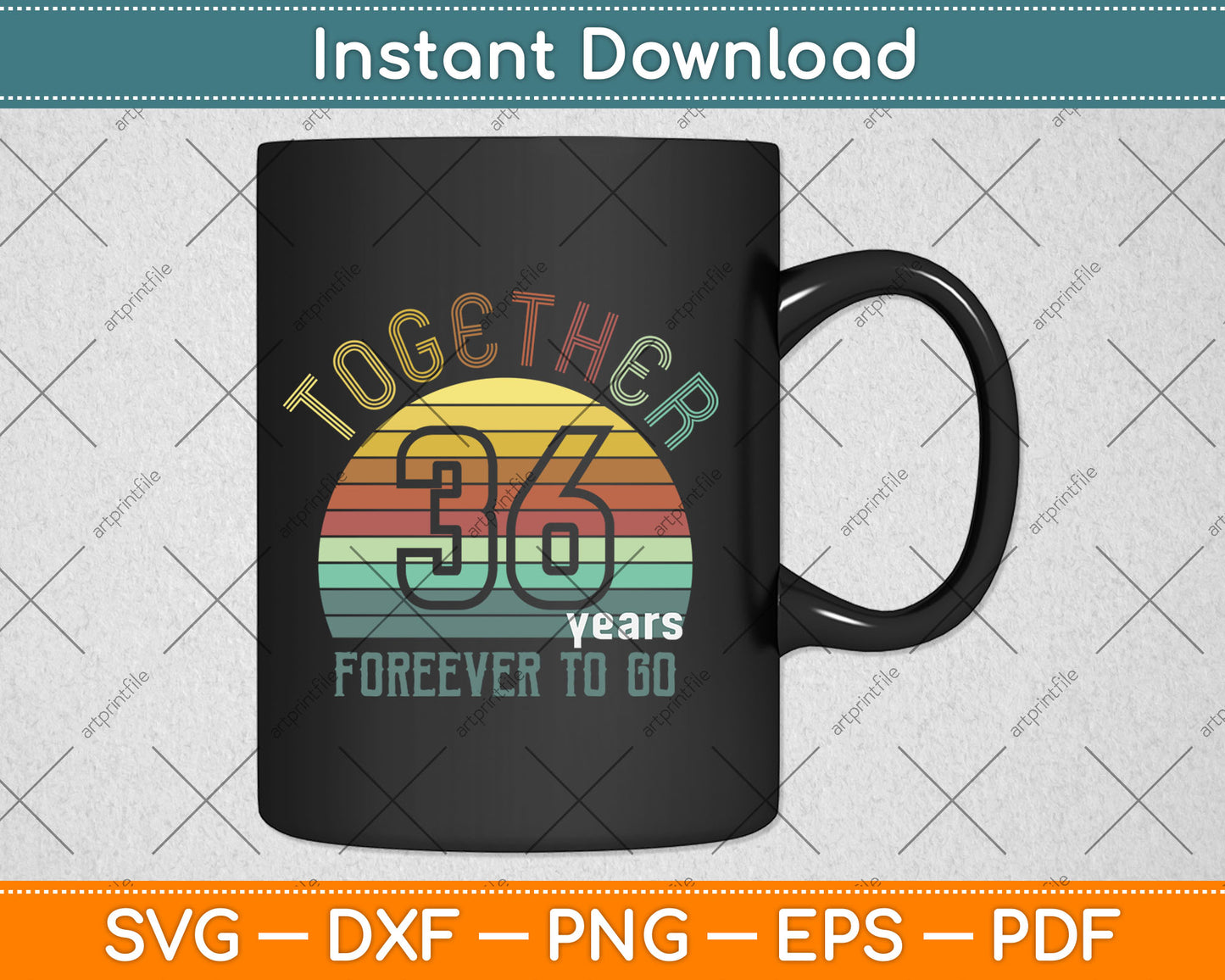 Together 36 Years Forever To Go 36th Years Wedding Anniversary Svg Digital Cutting File