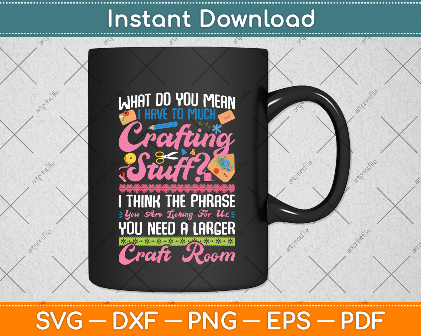 Too Much Crafting Stuff Scrapbooking Svg Png Dxf Digital Cutting File