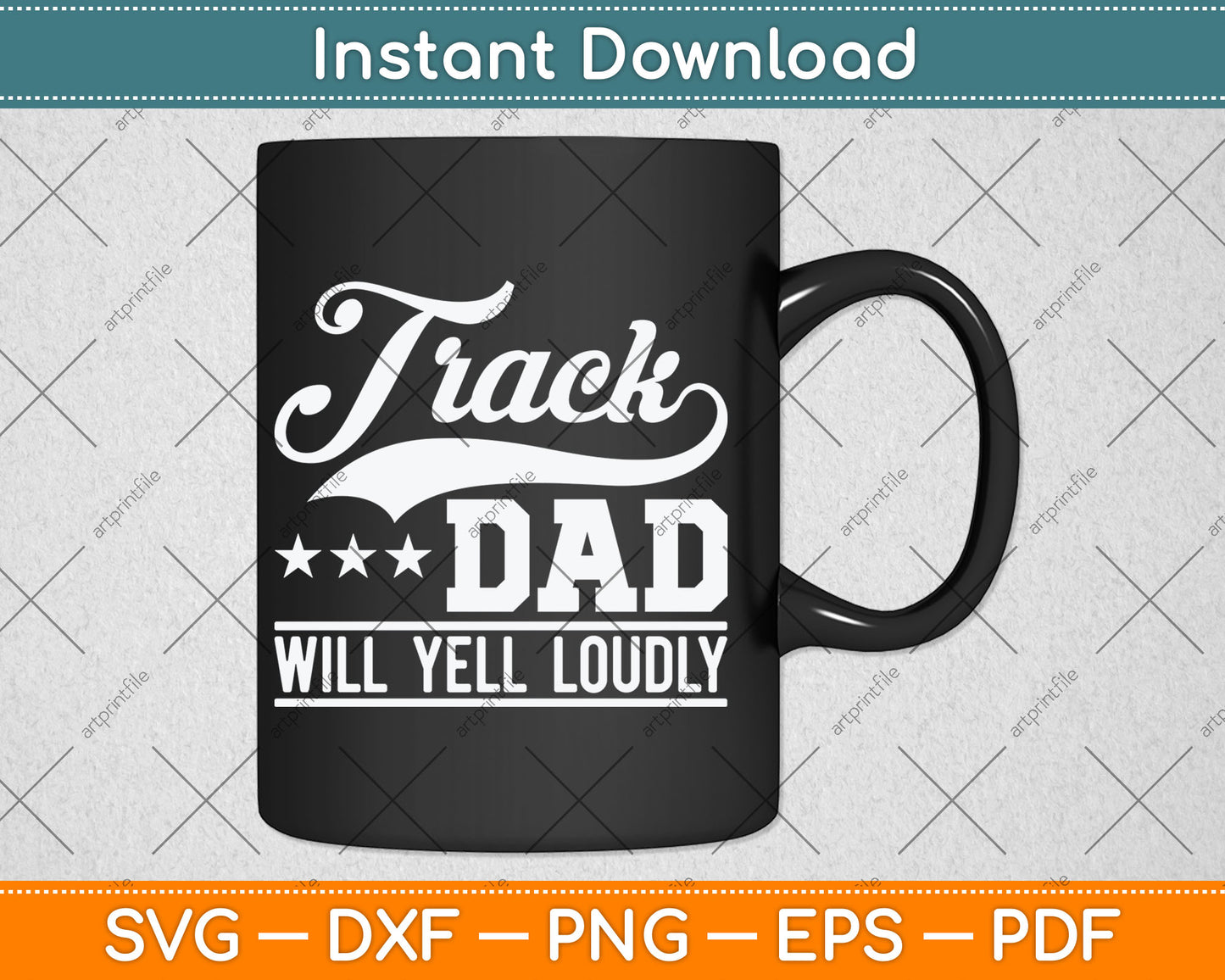 Track Dad Will Yell Loudly Track And Field Runner Father's Day Svg Digital Cutting File
