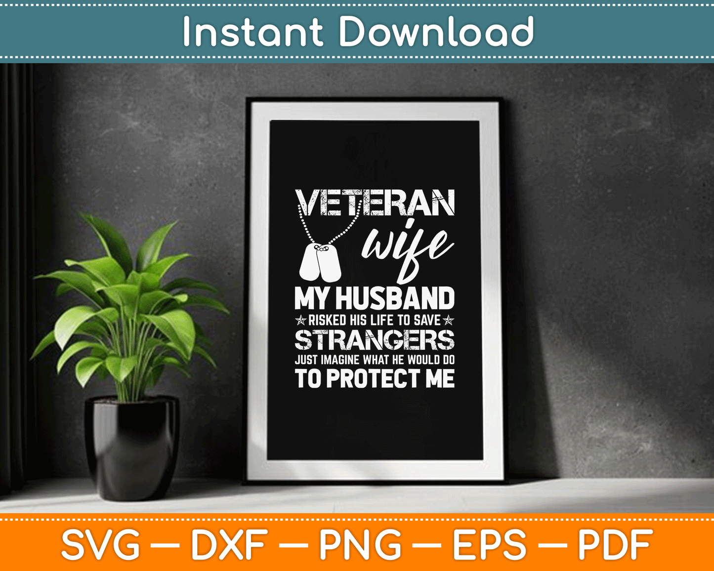 Veteran Wife Army Husband Soldier Saying Cool Military SVG Digital Cutting File
