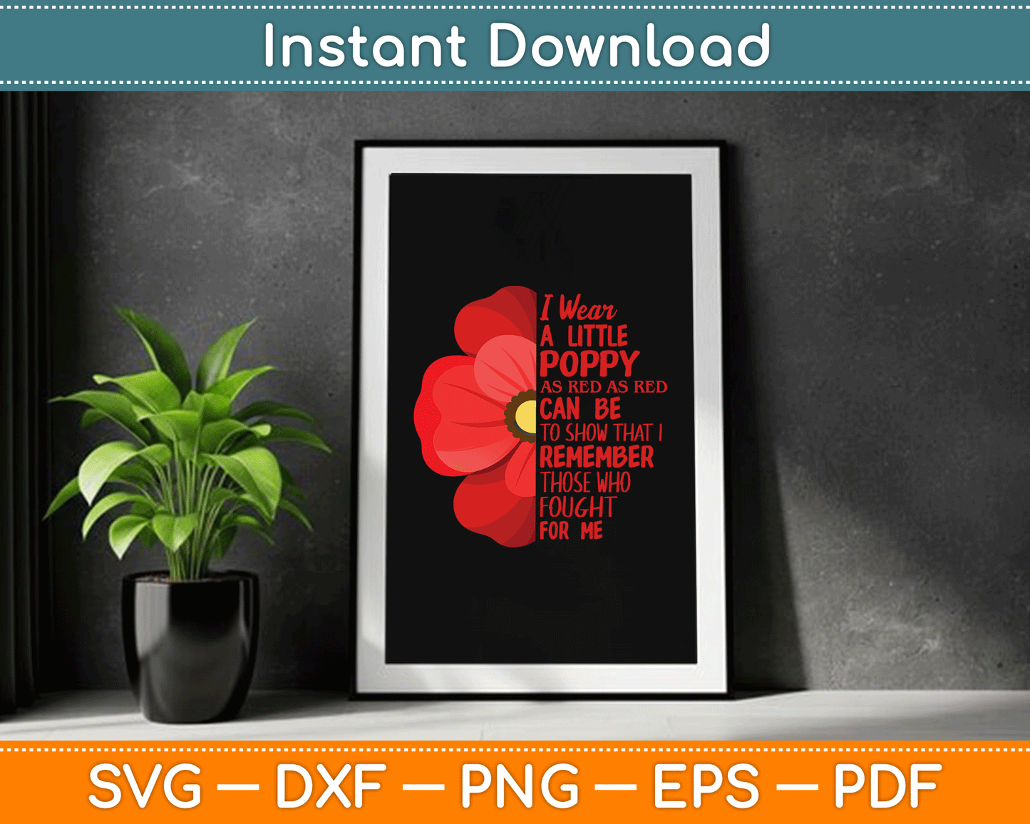 Veterans Day Lest We Forget Red Poppy Flower USA Memorial SVG Digital Cutting File