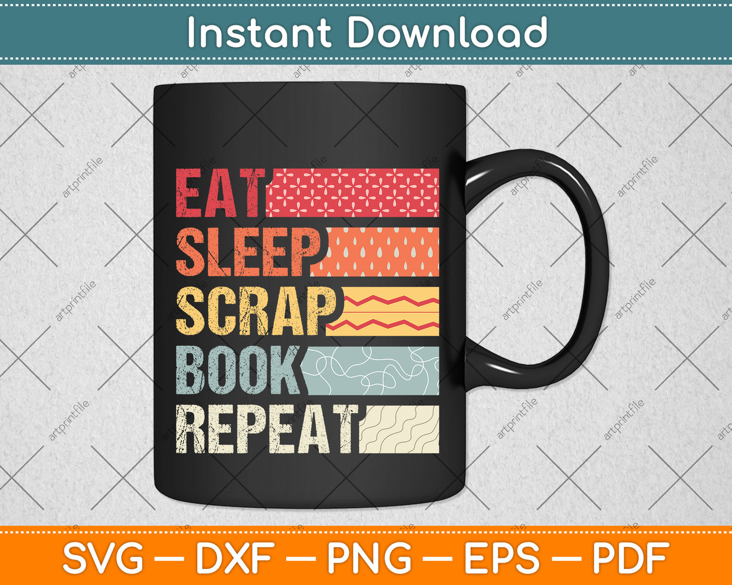 Vintage Eat Sleep Scrapbook Repeat Svg Design Digital Cutting File