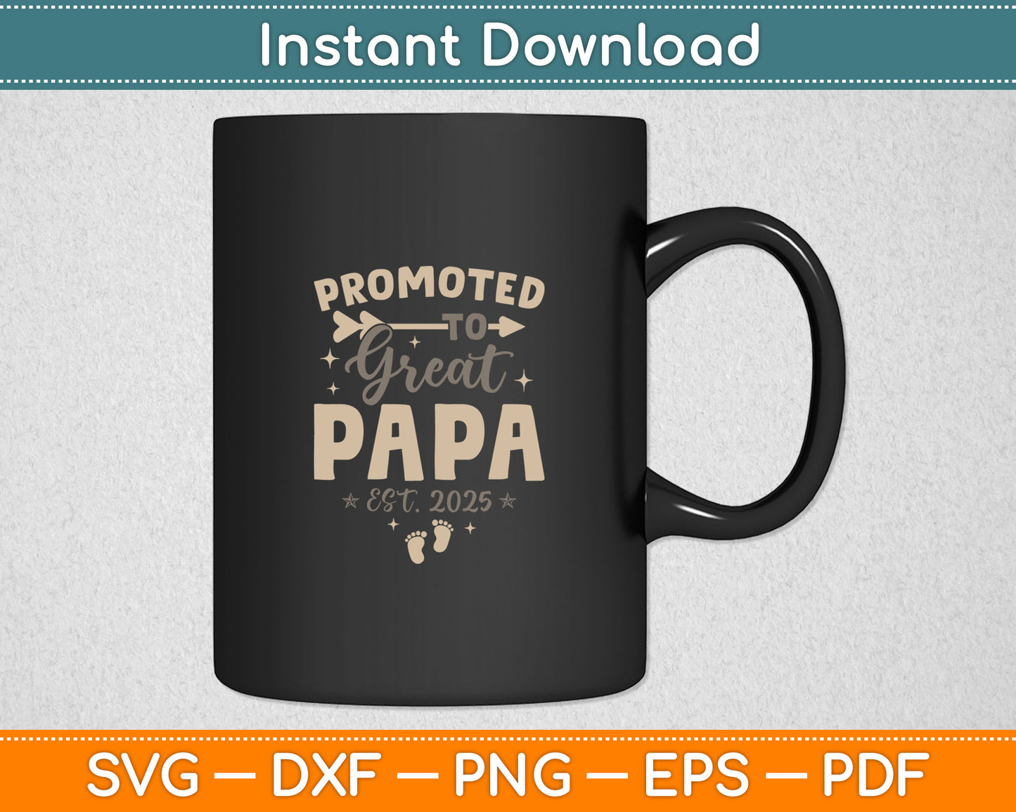 Vintage Promoted to Great Papa Est 2025 Daddy Father's Day Svg Cutting File