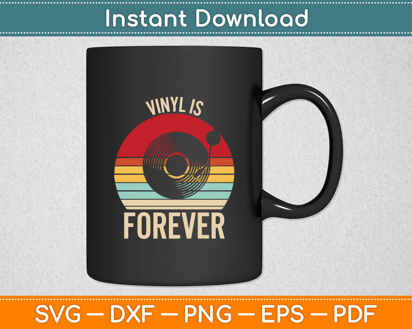 Vinyl Is Forever Vintage Retro Music Lover DJ Svg Digital Cutting File