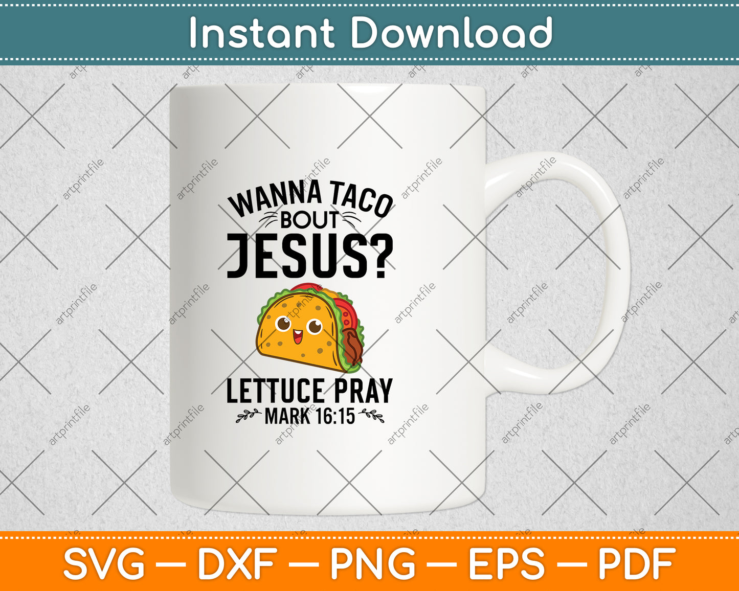 Wanna Taco Bout Jesus Cinco de Mayo Christian Svg Digital Cutting File