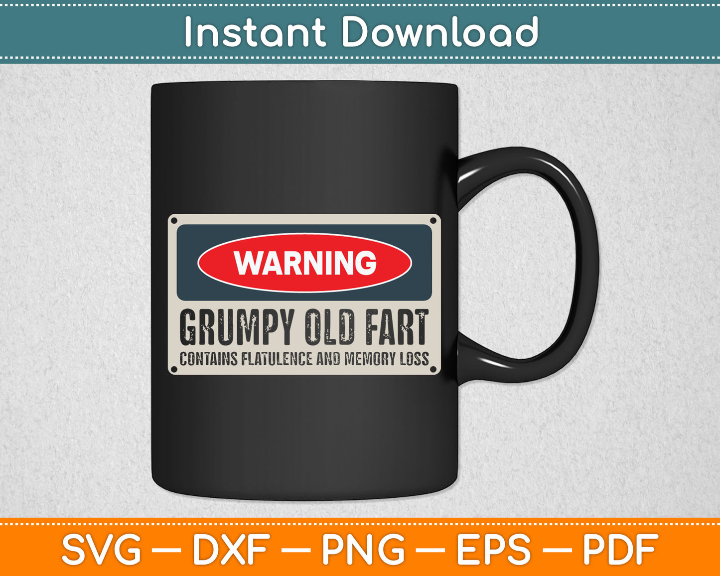 Warning Grumpy Old Fart Senior Citizen Svg Digital Cutting File