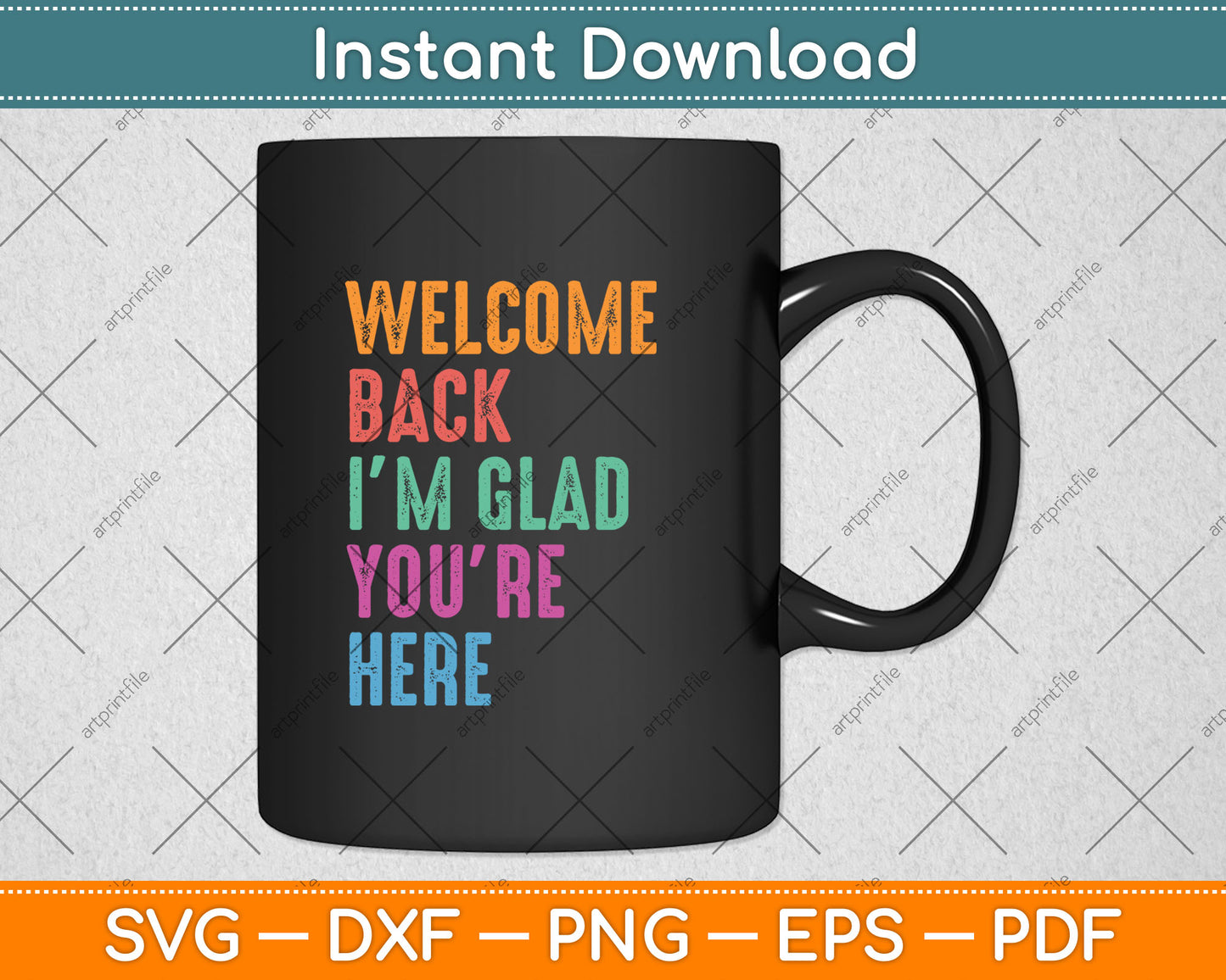 Welcome Back I'm Glad You're Here Back To School Teacher Svg Digital Cutting File