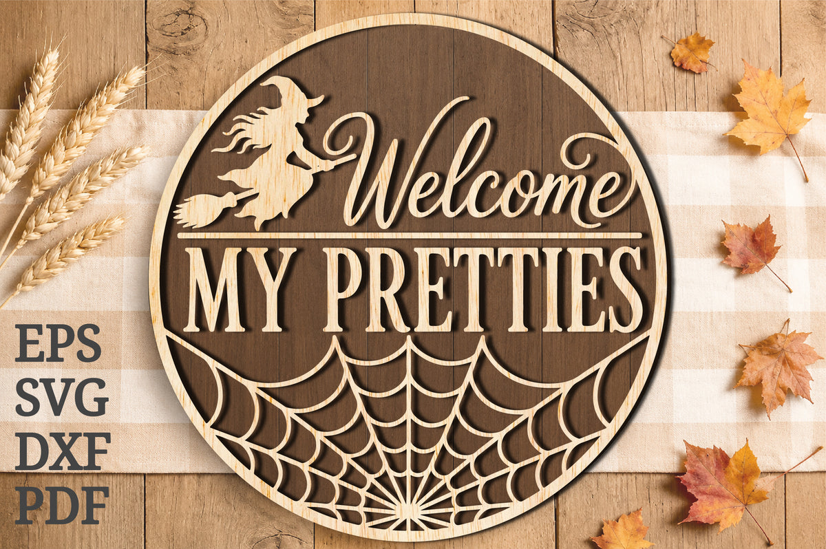 Welcome My Pretties Halloween SVG