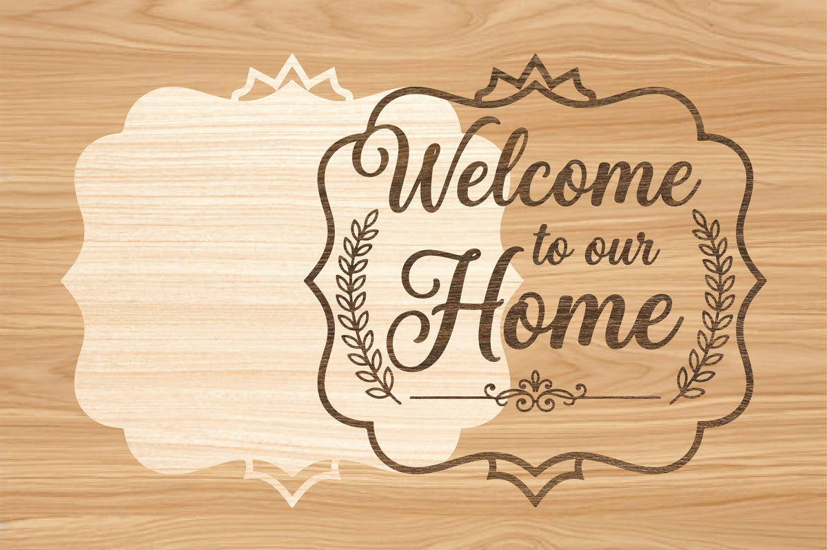 Welcome to Our Home Sign SVG