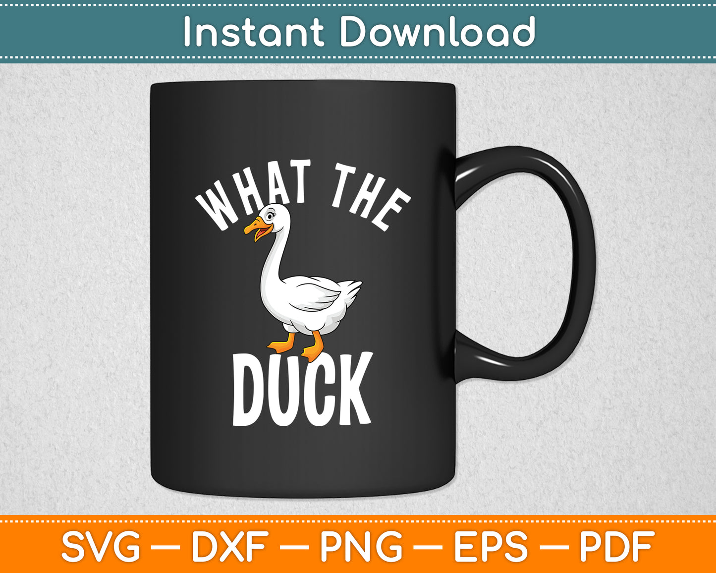 What The Duck - Duck Lover Pun Svg Png Dxf Digital Cutting File