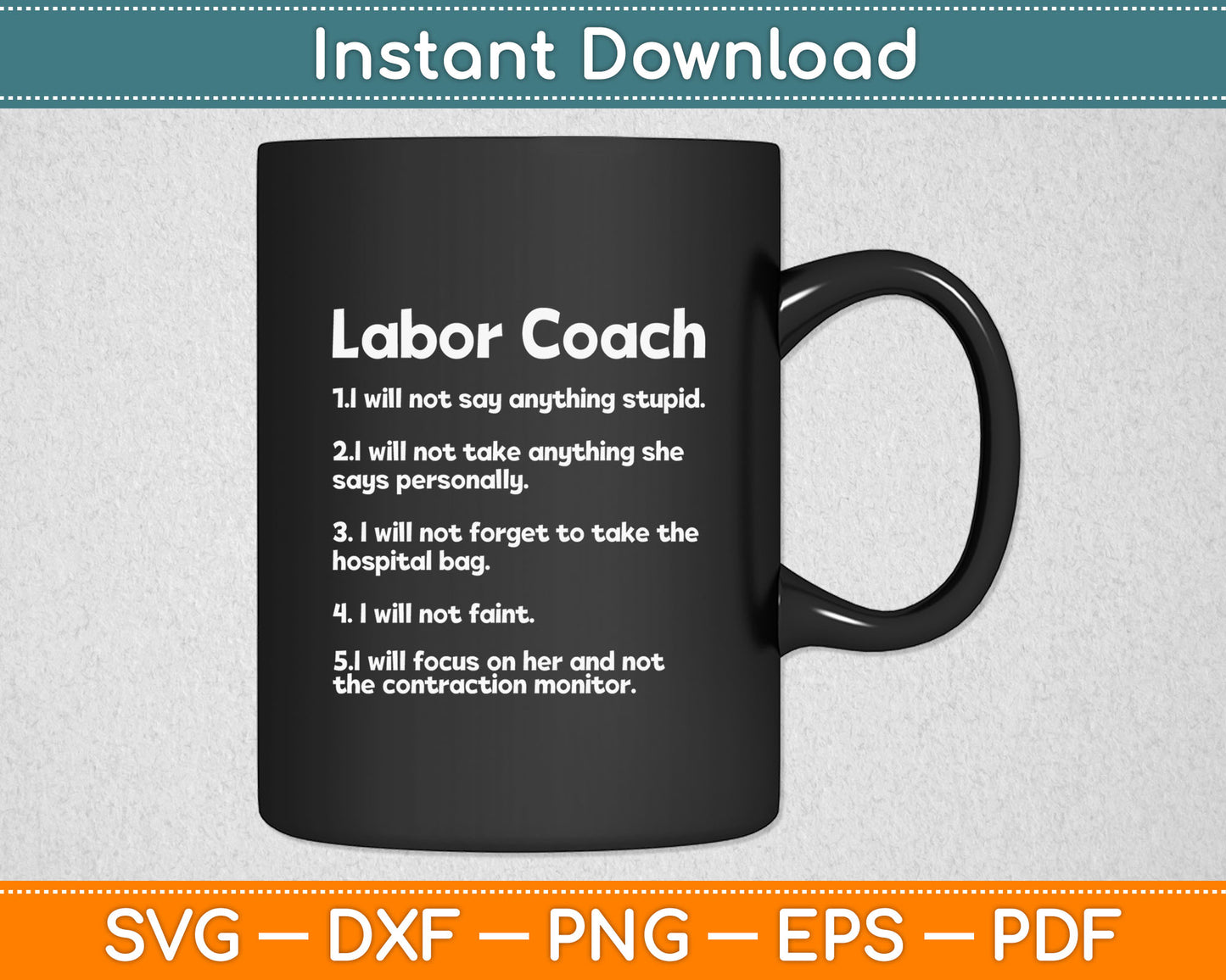 Will Not Say Labor Coach Svg Digital Cutting File