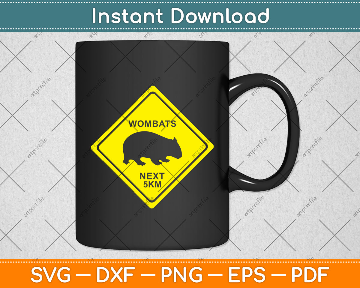Wombats Next 5km Warning Sign Svg Png Dxf Digital Cutting File